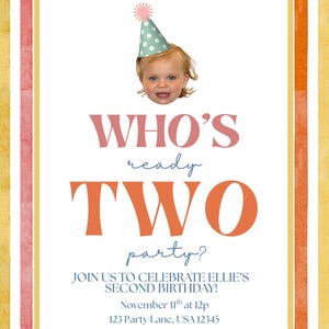May include: A colorful birthday party invitation with a child wearing a party hat. The text reads "WHO'S ready TWO party?" and invites guests to celebrate Ellie's second birthday on November 11th at 12 p.m.