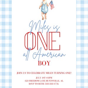 May include: A baby in a blue romper holding an American flag, featured on a white invitation with a blue gingham border. The text reads "Miles is ONE all American BOY" with event details.
