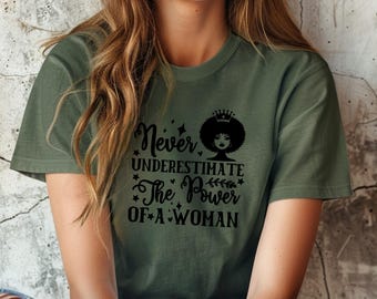 Camiseta Comfort Colors® "El Poder de una Mujer", Mes de la Historia Afroamericana, Celebra la Historia Afroamericana, Camiseta Histórica Afroamericana, Las Vidas Afroamericanas Importan
