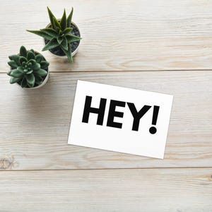 Blunt Anniversary Card | Funny “HEY!” Greeting | Minimalist, Honest, No-Sappy Style