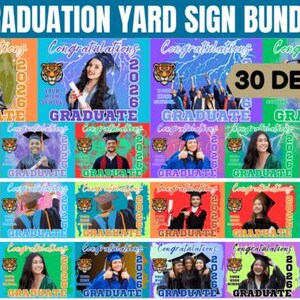 May include: A colorful graduation yard sign bundle with 30 designs. Each sign features graduates in caps and gowns, the year 2026, and the word "Graduate". The signs have various backgrounds and the text "Congratulations".