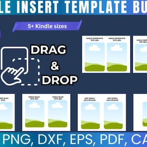 Könnte beinhalten: Ein digitales Vorlagenpaket für Kindle-Einsätze. Das Bild zeigt den Text "Kindle Insert Template Bundle" und "Drag & Drop". Es enthält verschiedene Kindle-Größen und ist mit Canva editierbar. Formate: SVG, PNG, DXF, EPS, PDF und Canva.
