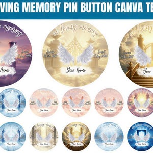 May include: A collection of 30 memorial pin button templates. Each design features angel wings, the text "In Loving Memory", and space for a name and dates. The designs have various backgrounds, including sunsets and heavenly scenes.