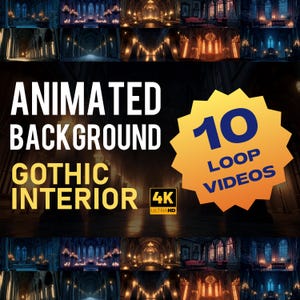May include: An image featuring the words "ANIMATED BACKGROUND GOTHIC INTERIOR" with "10 LOOP VIDEOS" in a yellow burst. The background shows a gothic interior with arched ceilings and lit candles. The video is in 4K Ultra HD.