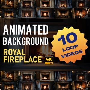 May include: An image showcasing ten animated background loop videos of royal fireplaces in 4K Ultra HD. The image features various fireplace designs with burning flames, set against a dark background. The text "Animated Background Royal Fireplace" is displayed.