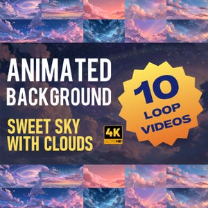 Pode incluir: Imagem com fundos animados de céus doces com nuvens. O texto diz "Animated Background Sweet Sky With Clouds" e "10 Loop Videos". Uma forma de estrela amarela exibe o número 10. A imagem está em 4K Ultra HD.