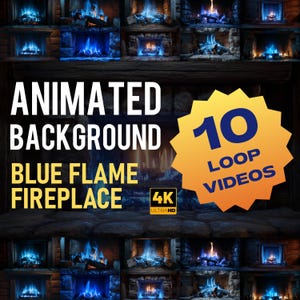 May include: An image showcasing an animated background with blue flame fireplaces. The text reads "Animated Background Blue Flame Fireplace" and "10 Loop Videos" with a 4K Ultra HD logo. The image features multiple fireplace designs.