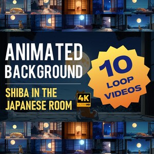 以下が含まれることがあります： 日本の部屋にいる柴犬をフィーチャーしたアニメーション背景。画像は、10個のループビデオを4K Ultra HDで表示しています。「Animated Background」と「Shiba in the Japanese Room」のテキストが目立っています。