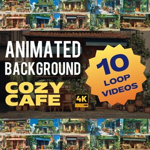 May include: An image showcasing a collection of animated background videos featuring cozy cafe scenes. The text on the image reads "Animated Background Cozy Cafe" with "10 Loop Videos" and "4K Ultra HD" displayed. The image is a collage of different cafe storefronts.