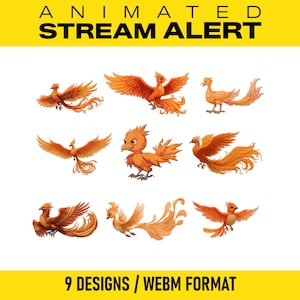 May include: Nine animated phoenix designs in shades of orange and red are displayed on a white background. The text "ANIMATED STREAM ALERT" is at the top, and "9 DESIGNS / WEBM FORMAT" is at the bottom.