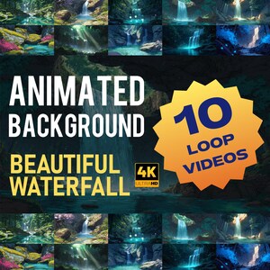 May include: A promotional image for animated waterfall backgrounds. The text reads "Animated Background Beautiful Waterfall" with "10 Loop Videos" and "4K Ultra HD". The image displays multiple waterfall scenes, ideal for digital backgrounds.