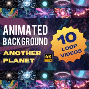 May include: A digital collage featuring animated backgrounds with a space theme. The text reads "ANIMATED BACKGROUND" and "ANOTHER PLANET". A yellow starburst graphic displays "10 LOOP VIDEOS" and "4K ULTRA HD". The image showcases various space scenes.