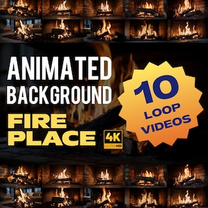 May include: Animated background of a fireplace with burning logs. The image includes the text "Animated Background Fire Place 4K Ultra HD" and a yellow starburst graphic that says "10 Loop Videos".