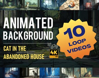 Könnte beinhalten: Ein animiertes Hintergrundvideo-Set mit einer Katze in einem verlassenen Haus. Das Bild enthält den Text "Animated Background", "Cat in the Abandoned House" und "10 Loop Videos". Das Video ist in 4K Ultra HD.