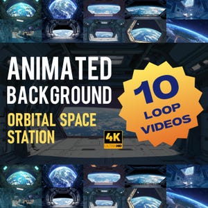 May include: An image featuring a futuristic space station interior with views of Earth. The text reads "ANIMATED BACKGROUND ORBITAL SPACE STATION" and "10 LOOP VIDEOS" with a "4K ULTRAHD" logo.