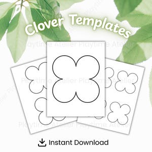 May include: Three white paper templates with black clover outlines. The text "Clover Templates" is at the top, with "Instant Download" at the bottom. Green leaves are in the background.