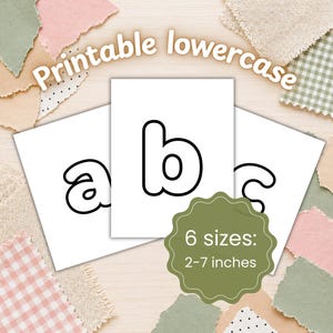 May include: Three white cards featuring the lowercase letters a, b, and c in a bold black outline font. The text Printable lowercase is displayed at the top. A green scalloped badge states 6 sizes: 2-7 inches in white text.