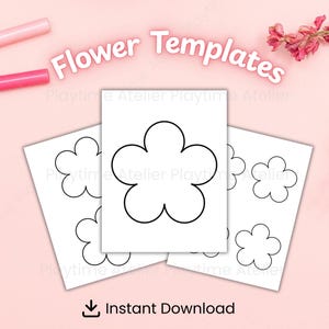 May include: White paper flower templates with black outlines are stacked on a pink background. The words "Flower Templates" are in white script at the top. The words "Instant Download" are at the bottom.