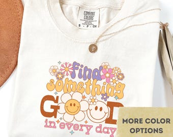 Comfort Colors Mental Gesundheit Bewusstsein Shirt: Finde etwas Gutes