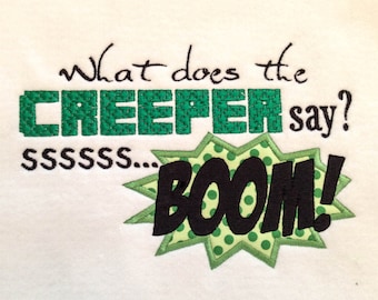 INSTANT DOWNLOAD "What does the Creeper say?" Minecraft inspired machine embroidery appliqué design