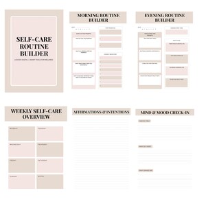 May include: A collection of printable self-care routine planners in a neutral color palette. The planners include sections for morning and evening routines, weekly overviews, affirmations, and mood check-ins. The text "Self-Care Routine Builder" is visible.