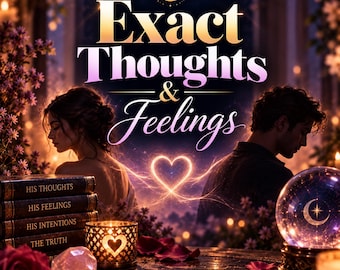May include: A digital illustration featuring the text Exact Thoughts & Feelings with a glowing heart, a stack of four books labeled His Thoughts, His Feelings, His Intentions, and The Truth, a crystal ball with a moon, and a candle with a heart cutout.