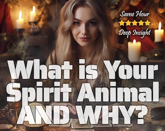 Spirit Animal Psychic Reading – Discover Your Animal Guide’s Meaning, Symbolism & Personal Message for You