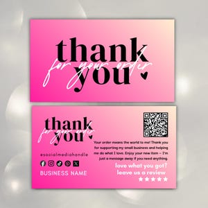 May include: Pink gradient business thank you cards. The cards have the words "thank you" in a bold black font, with "for your order" in a script font. The cards include a QR code, social media handles, and a space for a business name.
