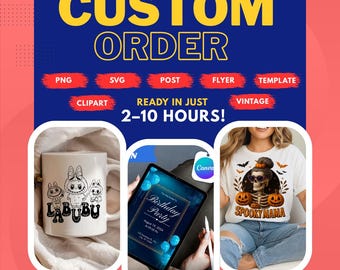 Custom Digital Design: Your Idea, PNG SVG Template (Instant Download)