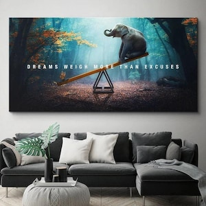 Póster de pintura en lienzo con cita motivacional sobre animales, impresión de letras, los sueños pesan más que las excusas, imagen artística para pared para sala de estar