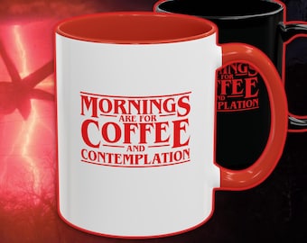 Mornings Are For Coffee And Contemplation Mug 11oz: Retro Horror Free Personalization