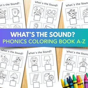 ¿Cuál es el sonido? / Libro para colorear de fonética A-Z / Hojas de trabajo sobre sonidos iniciales / Actividades del alfabeto para niños / PDF imprimible para preescolar