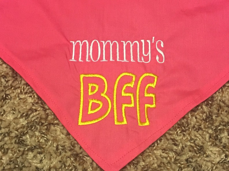 Mommy/'s BFF Embroidered Dog Bandana