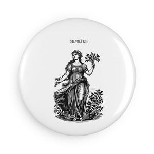 Demeter-Themed Button Magnet for Home Decor, Gift for Nature Lovers, Refrigerator Magnet, Collector&#39;s Item, Holiday Present