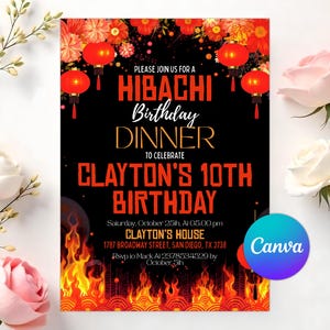 May include: A black invitation for a Hibachi birthday dinner, featuring red lanterns, floral accents, and flames. The text reads "Clayton's 10th Birthday" with event details. The Canva logo is visible.