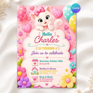 Puede incluir: Una tarjeta de invitación de cumpleaños con un gatito blanco con un lazo rosa, rodeado de globos, corazones y flores de colores. El texto dice: Hello Charles is turning 4, Join us to celebrate, Saturday, October 25th at 05:00 PM, Madison's House.