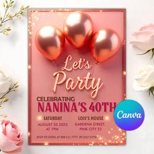 Rose Gold Invitation Template, Rose Gold Birthday Invitation, Let&#39;s Party Rose Gold Balloons Invite, 40th 50th 60th, Digital Editable Canva