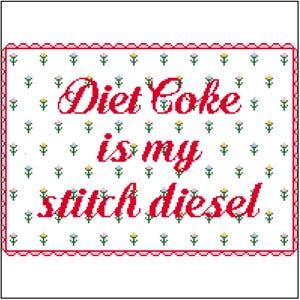 Diet Coke is My Stitch Diesel | Multi-colour Needlepoint PDF Chart
