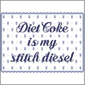 Diet Coke is My Stitch Diesel | Blue Needlepoint PDF Chart