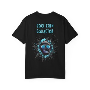 Cool Coin Collector Unisex T-shirt in High Quality