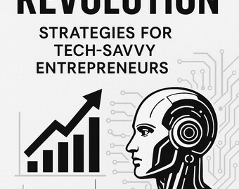 AI Income Revolution: Strategies for Tech-Savvy Entrepreneurs