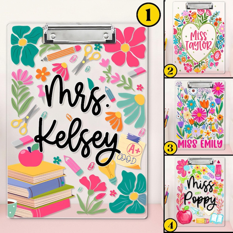 May include: A clear clipboard with a silver clip, decorated with colourful flowers, pencils, scissors, and the name "Mrs. Kelsey" in black script. An apple, books, and a coffee cup are also featured.
