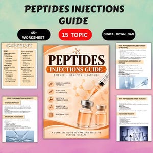 May include: A digital download guide titled Peptides Injections Guide featuring 45+ worksheets and 15 topics. The document includes sections on science, benefits, safe use, injection techniques, and safety precautions with illustrations of vials.
