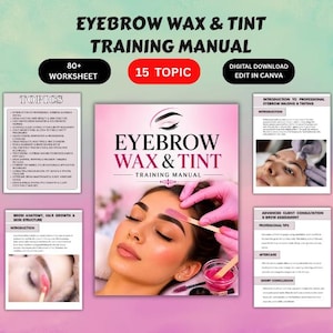 Puede incluir: Manual de formación titulado "Eyebrow Wax & Tint Training Manual". La portada muestra el rostro de una mujer con guantes rosas aplicando cera. Incluye "80+ Worksheet" y "15 Topic".