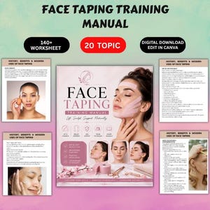 May include: A manual titled "Face Taping Training Manual" with the text "Lift, Sculpt, Support Naturally." The image includes a woman with face tape, worksheets, and the text "140+ Worksheet" and "20 Topic."