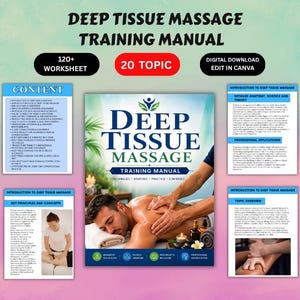 May include: A digital deep tissue massage training manual featuring 120+ worksheets and 20 topics. The cover displays a person receiving a massage, while surrounding pages show content outlines, anatomy theory, professional applications, and key concepts.