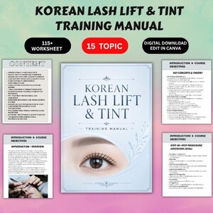 May include: A digital Korean Lash Lift & Tint training manual featuring 115+ worksheets and 15 topics. The cover displays the title, a close-up of an eye with lifted lashes, and decorative leaf accents. Four smaller pages show course content.