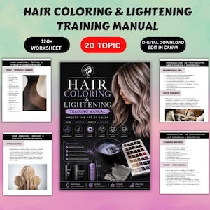 May include: A hair coloring and lightening training manual. The cover shows a woman with highlighted hair. The manual includes 120+ worksheets and 20 topics. Additional pages detail hair anatomy, professional tips, and common mistakes.