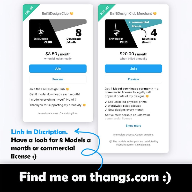May include: Two product subscription options are displayed. The first, EniNiDesign Club, offers 8 downloads per month. The second, EniNiDesign Club Merchant, includes a commercial license and 4 downloads per month. Text on the image says "Find me on thangs.com :)"