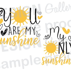May include: Two black and yellow graphic designs with the text "You are my sunshine" and "My only sunshine". Both designs feature a yellow sun and hearts.